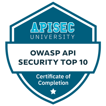 APIsec University: OWASP API Security Top 10 - Certificate of Completion